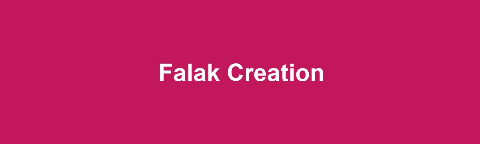 About Falak Creation